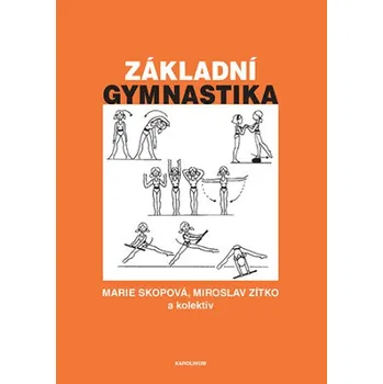 Kniha Základní gymnastika - Miroslav Zitko, Marie Skopová