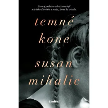 Kniha Temné kone - Susan Mihalic