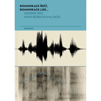 Kniha Komunikace řečí, komunikace lidí... - Jana Vlčková-Mejvaldová