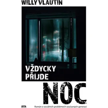 Kniha Vždycky přijde noc - Willy Vlautin