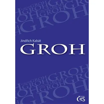 Kniha Groh - Jindřich Kabát