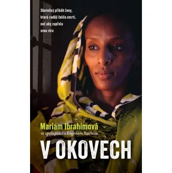 Kniha V okovech - Mariam Ibrahímová, Eugene Bach