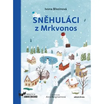 Kniha Sněhuláci z Mrkvonos - Ivona Březinová