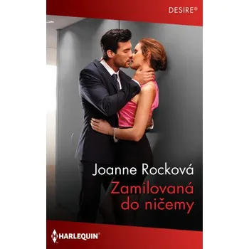 Kniha Zamilovaná do ničemy - Joanne Rocková