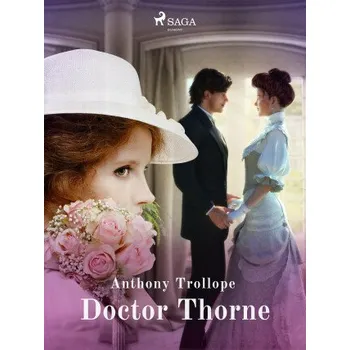 Kniha Doctor Thorne - Anthony Trollope