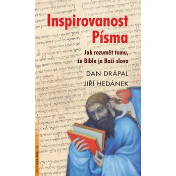 Kniha Inspirovanost Písma - Dan Drápal, Jiří Hedánek