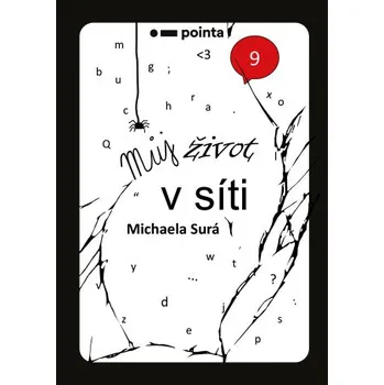 Kniha Můj život v síti - Michaela Surá
