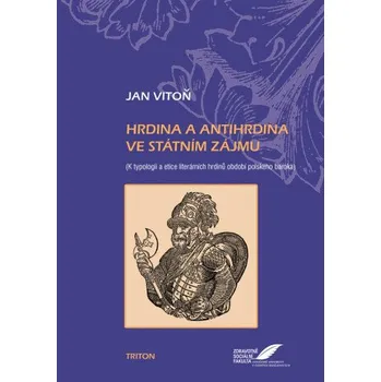 Kniha Hrdina a antihrdina ve státním zájmu - Jan Vitoň