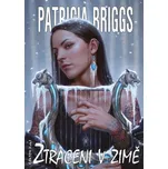 Ztraceni v zimě - Patricia Briggs