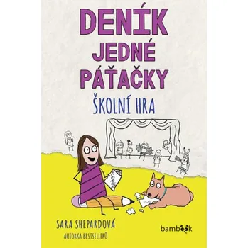 Kniha Deník jedné páťačky – Školní hra - Sara Shepard