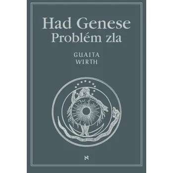 Kniha Had Genese III. Problém zla - Oswald Wirth, Stanislas de Guaita