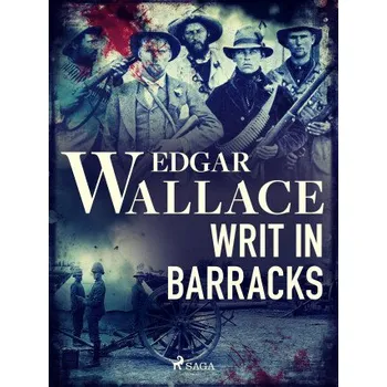Kniha Writ in Barracks - Edgar Wallace