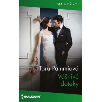 Kniha Vášnivé doteky - Tara Pammiová