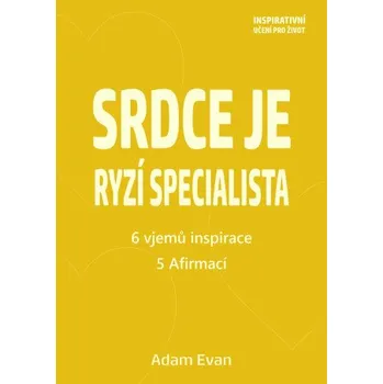 Kniha Srdce je ryzí specialista - Adam Evan