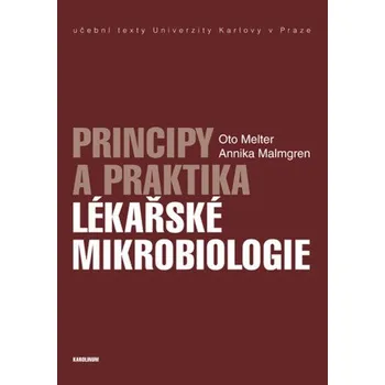 Kniha Principy a praktika lékařské mikrobiologie - Melter Oto, Annika Malmgren
