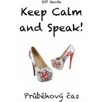Kniha Keep Calm and Speak! Průběhový čas - Jiří Janda