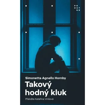 Kniha Takový hodný kluk - Agnello Hornby Simonetta