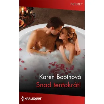 Kniha Snad tentokrát! - Karen Boothová