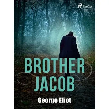 Kniha Brother Jacob - George Eliot