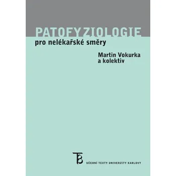 Kniha Patofyziologie pro nelékařské směry - Martin Vokurka