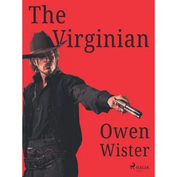 Kniha The Virginian - Wister Owen