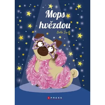 Kniha Mops hvězdou - Bella Swift