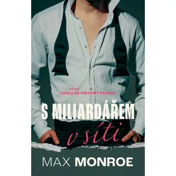 Kniha S miliardářem v síti - Max Monroe
