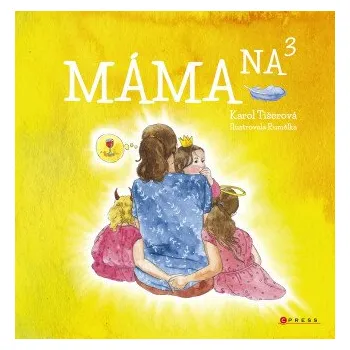 Kniha Máma na třetí - Tišerová Karolína