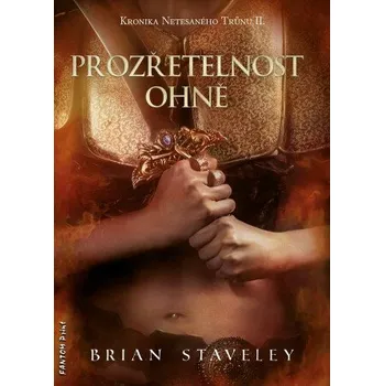 Kniha Prozřetelnost ohně - Brian Staveley