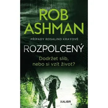 Kniha Rozpolcený - Rob Ashman