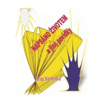 Kniha Napsáno životem a jiné povídky - Alena Wienerová