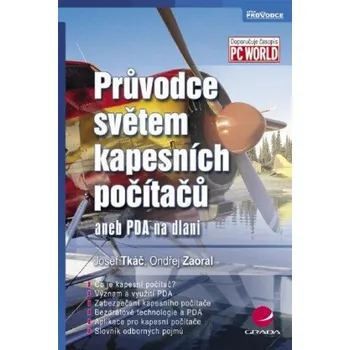 Kniha Průvodce světem kapesních počítačů - Josef Tkáč, Ondřej Zaoral