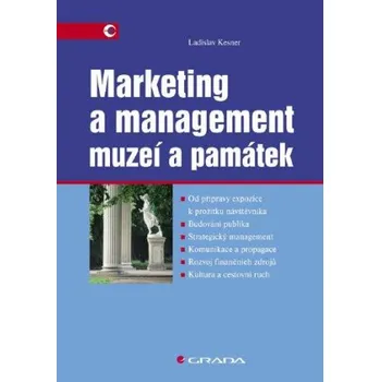 Kniha Marketing a management muzeí a památek - Ladislav Kesner