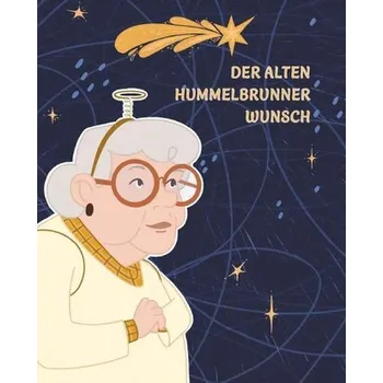 První čtění Der alten Hummelbrunner Wunsch - Kerschbaumer, Sonja