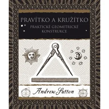 Kniha Pravítko a kružítko - Andrew Sutton