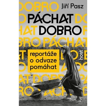 Kniha Páchat dobro - Jiří Pasz