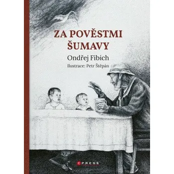 Kniha Za pověstmi Šumavy - Ondřej Fibich