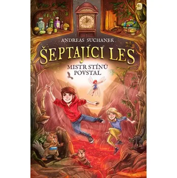 Kniha Šeptající les: Mistr stínů povstal - Andreas Suchanek