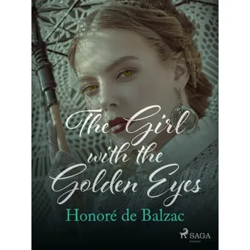 Kniha The Girl with the Golden Eyes - Honoré De Balzac