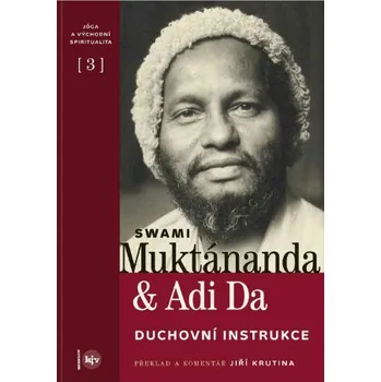 Kniha Duchovní instrukce - Svámí Muktánanda, Adi Da