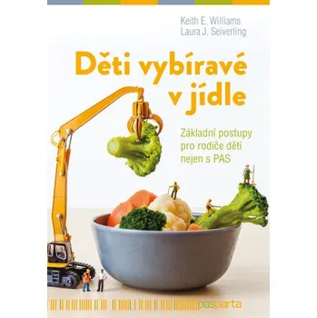 Kniha Děti vybíravé v jídle - Laura J. Seiverling, E. Keith Williams