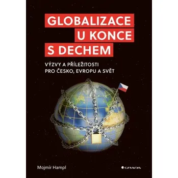 Kniha Globalizace u konce s dechem - Mojmír Hampl