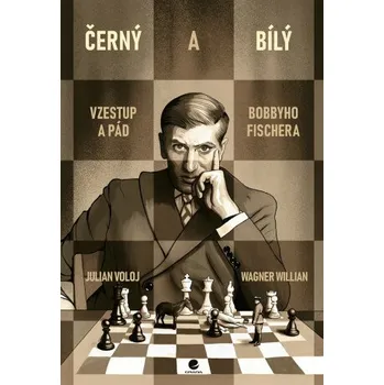Kniha Černý a bílý - Julian Voloj, Willian Wagner