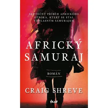 Kniha Africký samuraj - Craig Shreve