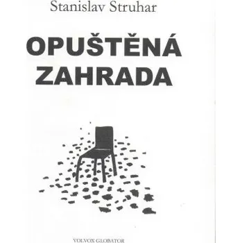 Kniha Opuštěná zahrada - Stanislav Struhar