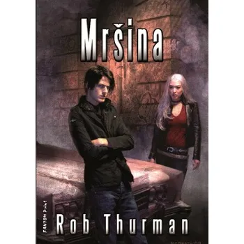 Mršina - Rob Thurman