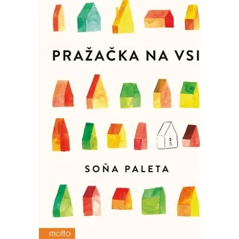 Kniha Pražačka na vsi - Soňa Paleta