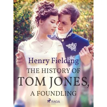 Kniha The History of Tom Jones, A Foundling - Henry Fielding