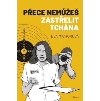 Kniha Přece nemůžeš zastřelit tchána - Eva Michorová
