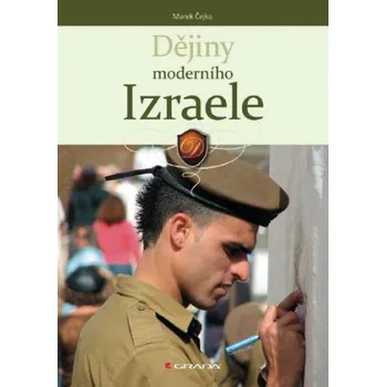 Kniha Dějiny moderního Izraele - Marek Čejka